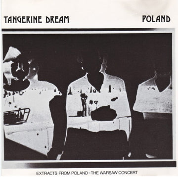 Tangerine Dream : Poland (Extracts From Poland - The Warsaw Concert) (CD, Album, RE)
