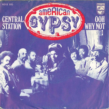 American Gypsy : Central Station / Ooh Why Not (7", Single)