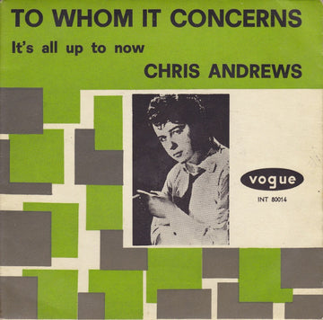 Chris Andrews (3) : To Whom It Concerns / It's All Up To Now (7", Single)