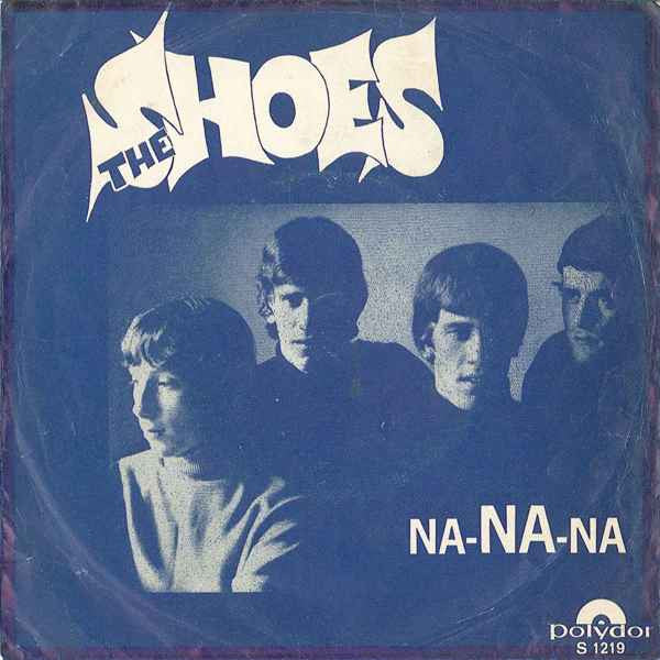 The Shoes : Na-NA-Na (7", Single, Mono)