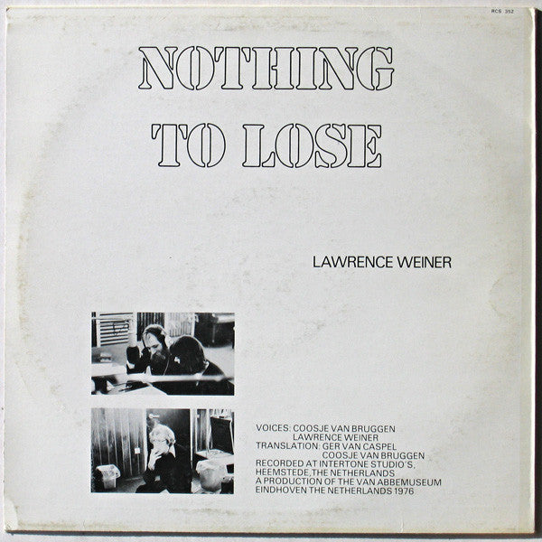 Lawrence Weiner : Niets Aan Verloren / Nothing To Lose (LP)