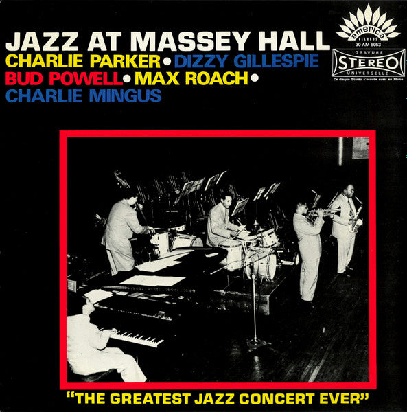 Charlie Parker • Dizzy Gillespie • Bud Powell • Max Roach • Charles Mingus : Jazz At Massey Hall (LP, Album, RE)