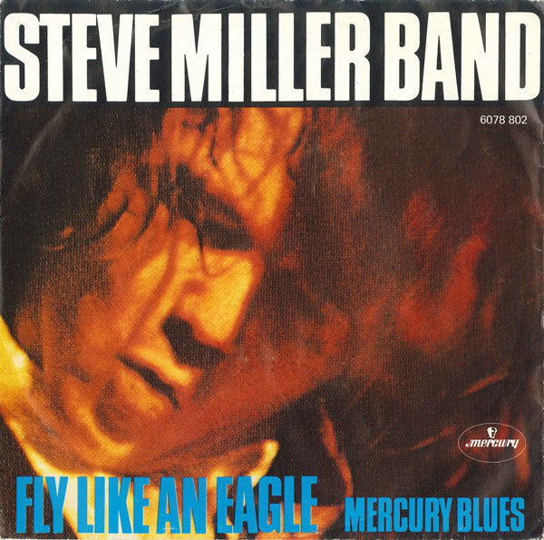 Steve Miller Band : Fly Like An Eagle (7", Single)