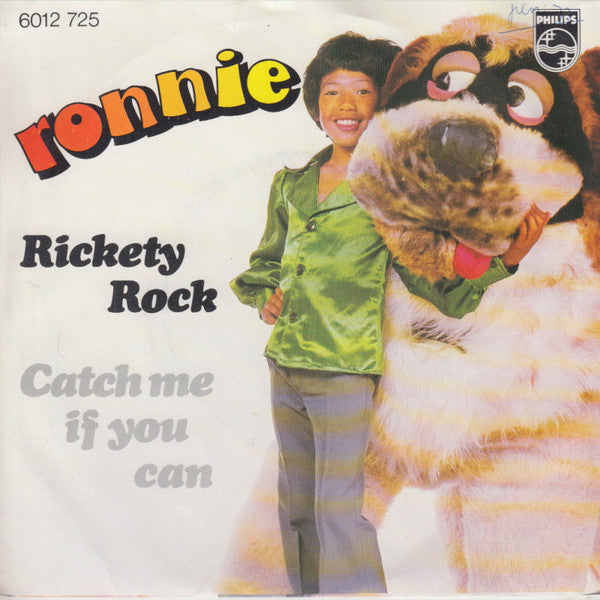 Ronnie (24) : Rickety Rock / Catch Me If You Can (7", Single)