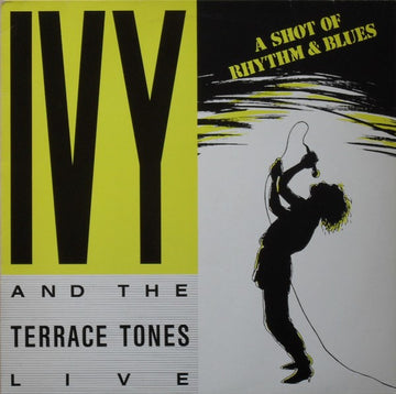 Ivy And The Terrace Tones : A Shot Of Rhythm & Blues (LP)