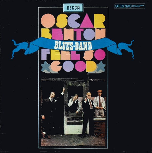 Oscar Benton Blues Band : Feel So Good (LP, Album)