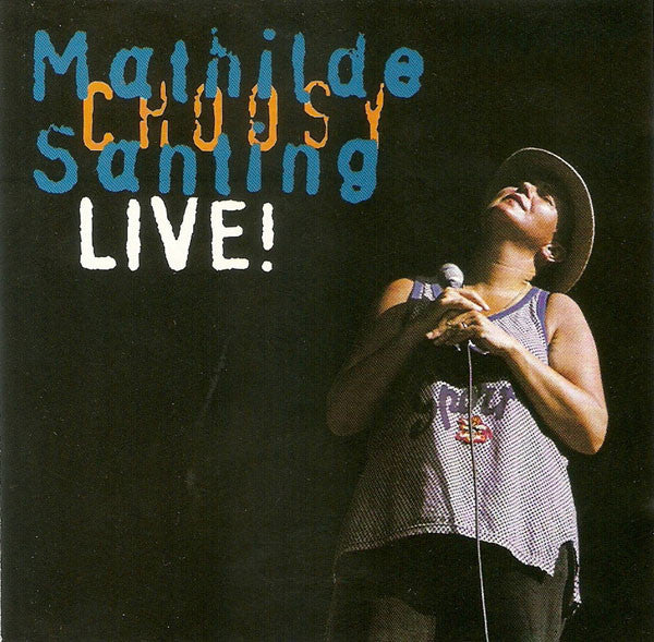 Mathilde Santing : Choosy Live! (CD)