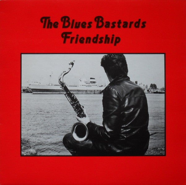 The Blues Bastards : Friendship (LP, Album)