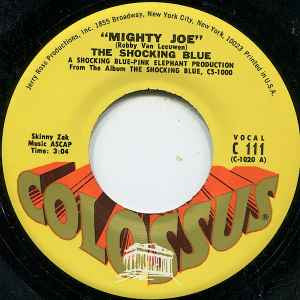 Shocking Blue : Mighty Joe (7", Single, Styrene, Pit)