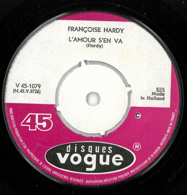 Françoise Hardy : L'Amour S'En Va / Je Pense A Lui (7", Single)