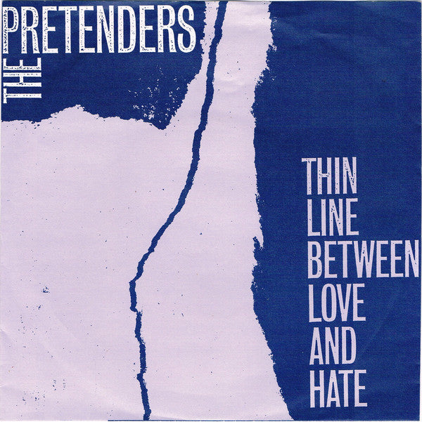 The Pretenders : Thin Line Between Love And Hate (7", Single)