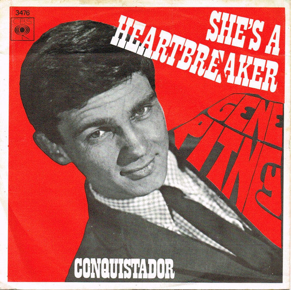 Gene Pitney : She's A Heartbreaker / Conquistador (7", Single)