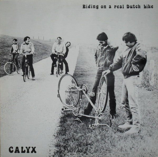 Calyx (5) : Riding On A Real Dutch Bike (LP)