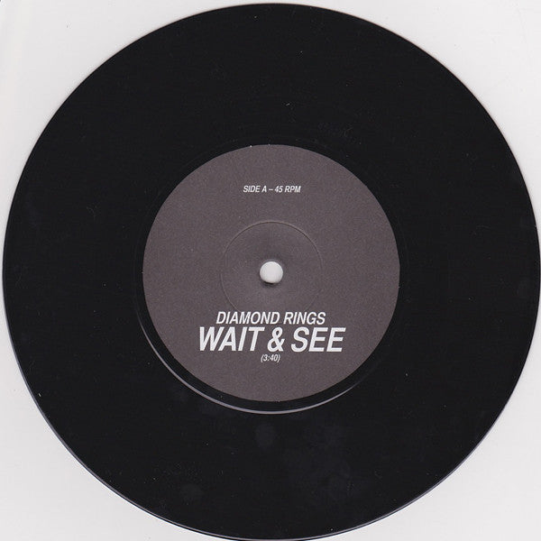 Diamond Rings : Wait & See (7", Single, Ltd)
