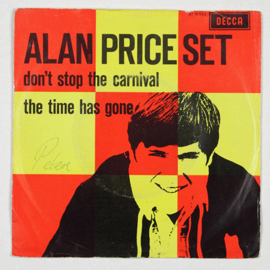 The Alan Price Set : Don't Stop The Carnival (7")