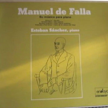 Manuel De Falla, Esteban Sánchez : Manuel De Falla - Su Música Para Piano (LP)