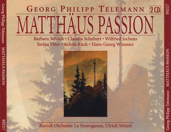 Georg Philipp Telemann / Barbara Schlick, Claudia Schubert, Wilfried Jochens, Stefan Dörr (2), Achim Rück, Hans-Georg Wimmer, La Stravaganza Köln, Ulrich Stötzel : Matthäus Passion (2xCD, Album, RE)