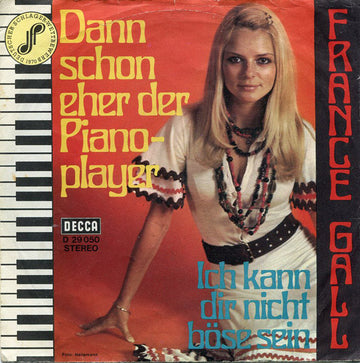 France Gall : Dann Schon Eher Der Pianoplayer (7", Single)