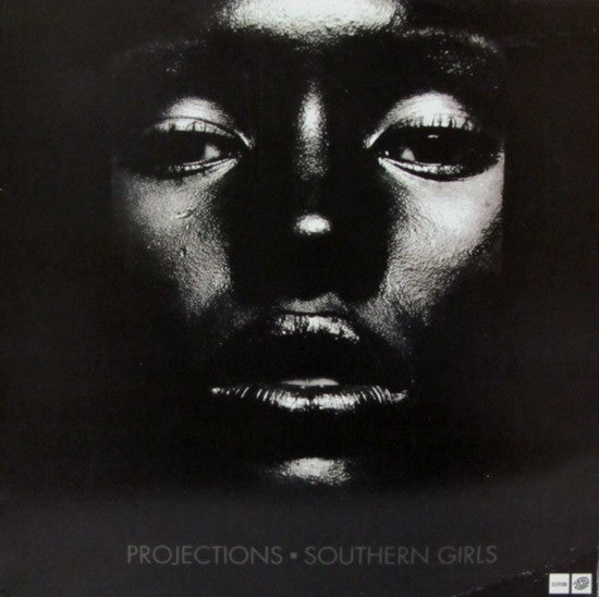 Projections : Southern Girls (12")