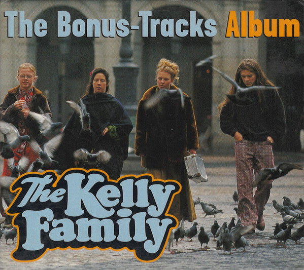 The Kelly Family : The Bonus-Tracks Album (CD, Comp)