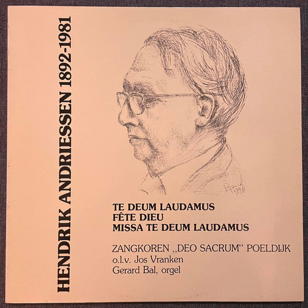 Hendrik Andriessen, Gerard Bal, Jos Vranken, Zangkoren Deo Sacrum : Hendrik Andriessen 1892-1981 (LP)