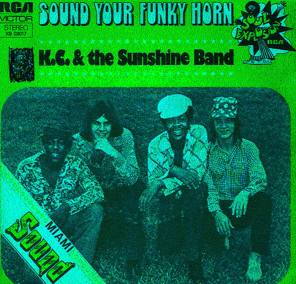 KC & The Sunshine Band : Sound Your Funky Horn / I'm A Pushover (7")