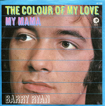 Barry Ryan : The Colour Of My Love / My Mama (7", Single)