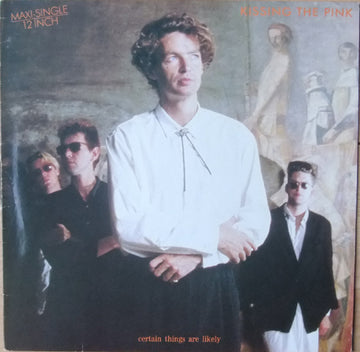 Kissing The Pink : Certain Things Are Likely (12")