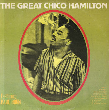 Chico Hamilton Featuring Paul Horn : The Great Chico Hamilton (LP, Comp, RE)