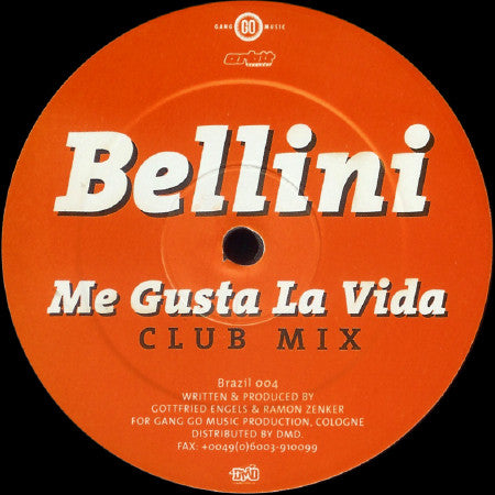 Bellini : Me Gusta La Vida (12")