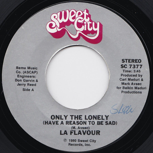 La Flavour : Only The Lonely (Have A Reason To Be Sad) / Can't Kill The Beat (7", Single, Styrene)