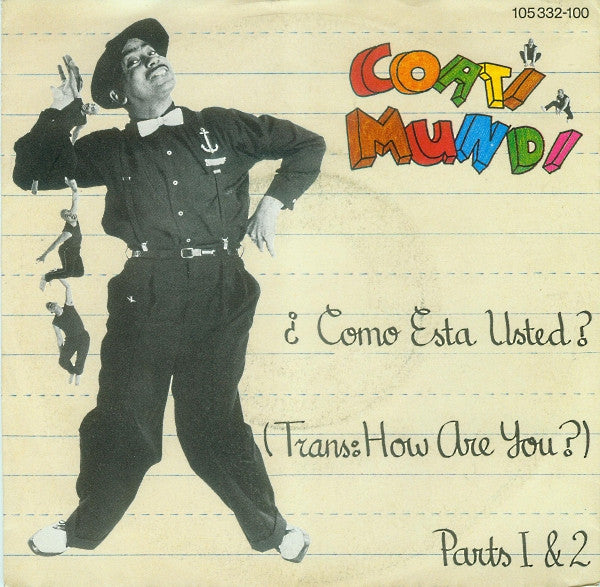 Coati Mundi : ¿Como Esta Usted? (Trans: How Are You?) Parts 1 & 2 (7", Single)