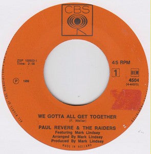 Paul Revere & The Raiders Featuring Mark Lindsay : We Gotta All Get Together (7", Single)