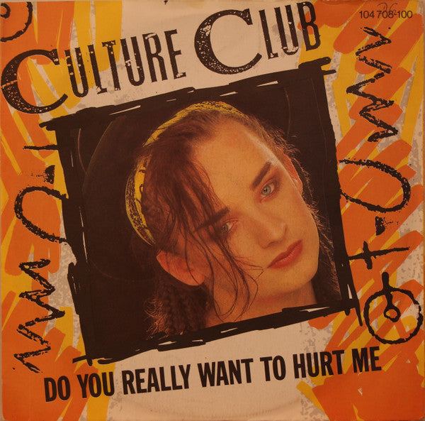 Culture Club : Do You Really Want To Hurt Me (7", Single, Pap)