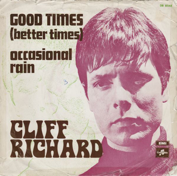 Cliff Richard : Good Times (Better Times) (7", Single)