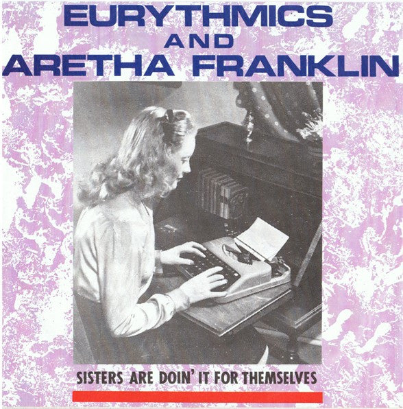 Eurythmics And Aretha Franklin : Sisters Are Doin' It For Themselves (7", Single)