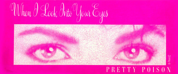 Pretty Poison : When I Look Into Your Eyes (12")