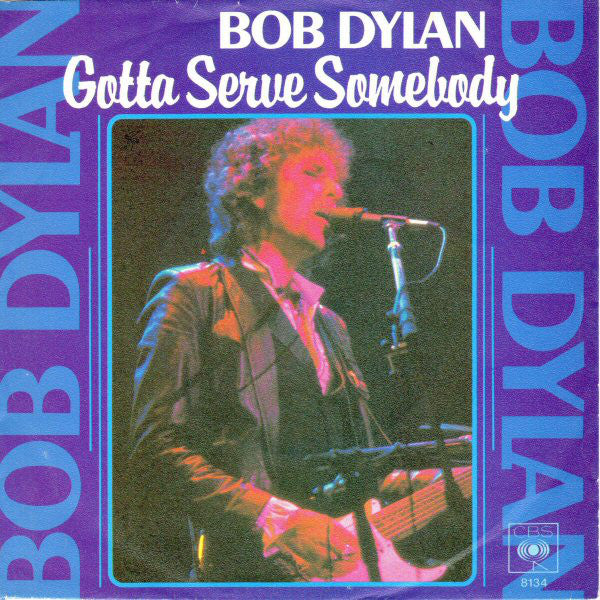 Bob Dylan : Gotta Serve Somebody (7", Single)