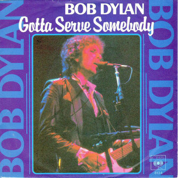 Bob Dylan : Gotta Serve Somebody (7", Single)