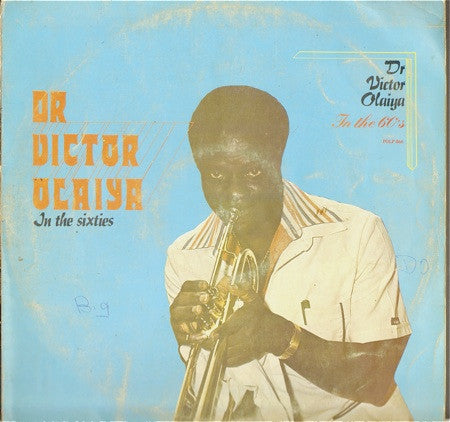 Victor Olaiya : Olaiya In The 60's (LP, Album)