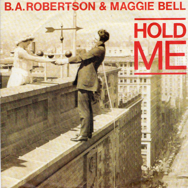 B. A. Robertson & Maggie Bell : Hold Me (7", Single)