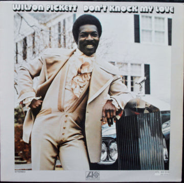 Wilson Pickett : Don't Knock My Love (LP, Album)