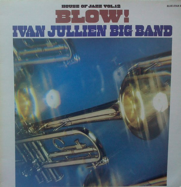 Ivan Jullien Big Band : Blow! (LP, Comp)
