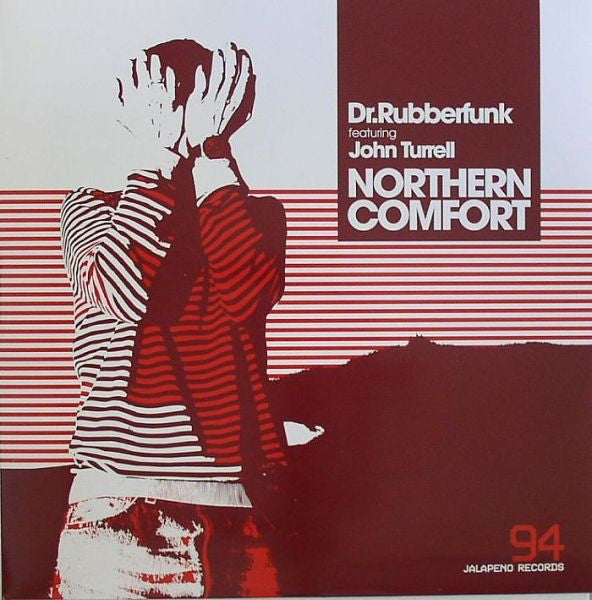 Dr. Rubberfunk Featuring John Turrell : Northern Comfort (12")