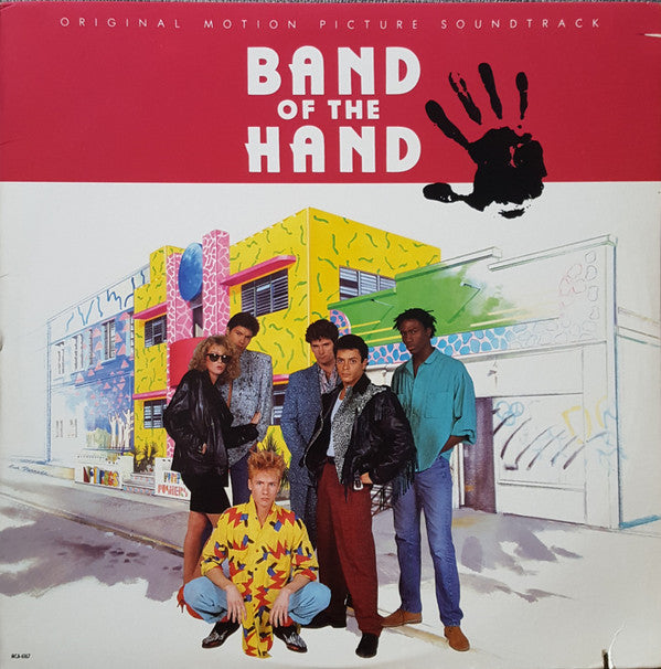 Various : Band Of The Hand (Original Motion Picture  Soundtrack) (LP, Album)