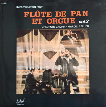 Gheorghe Zamfir - Marcel Cellier : Improvisation Pour Flûte De Pan Et Orgue Vol. 3 (LP, Album, Gat)