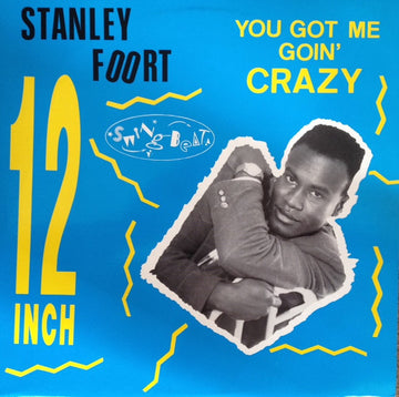 Stanley Foort : You Got Me Goin' Crazy (12")