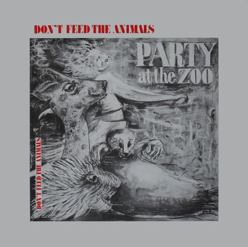 Don't Feed The Animals : Party At The Zoo (LP, Album)