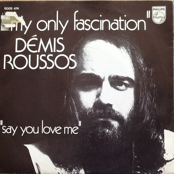 Demis Roussos : My Only Fascination (7", Single)