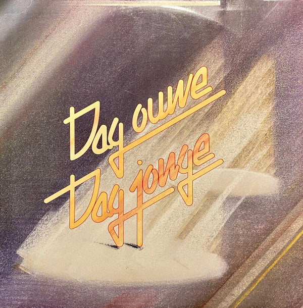 De Lawei : Dag ouwe dag jonge (LP, + b)